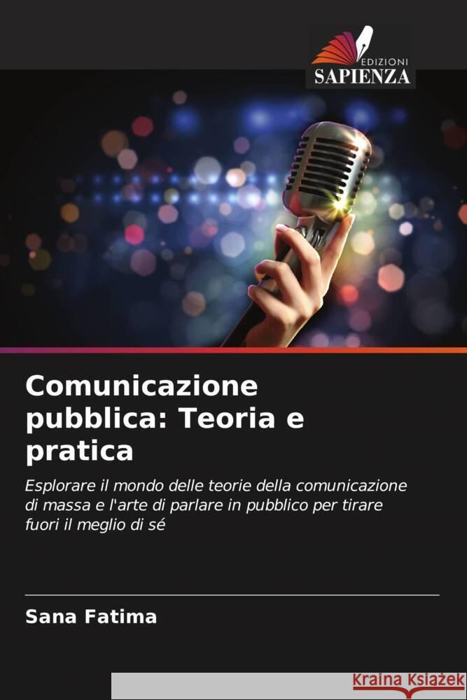 Comunicazione pubblica: Teoria e pratica Fatima, Sana 9786208573867 Edizioni Sapienza - książka