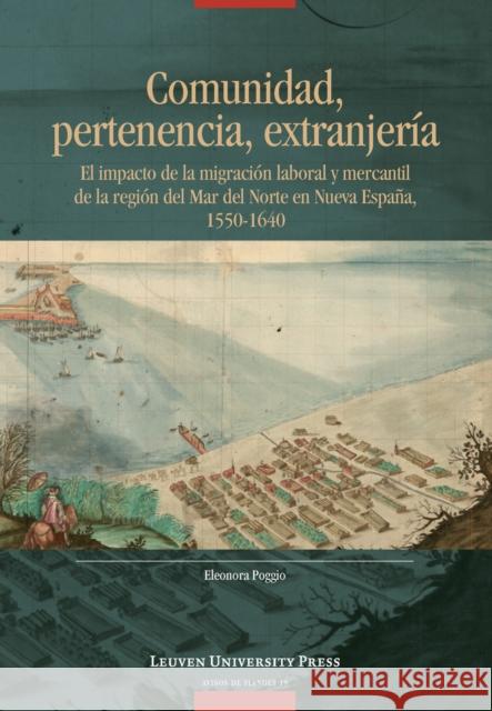 Comunidad, pertenencia, extranjeria Poggio, Eleonora 9789462703230 Leuven University Press - książka