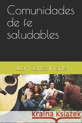Comunidades de fe saludables Victor Gomez Juan Carlos Infante 9781687500083 Independently Published - książka