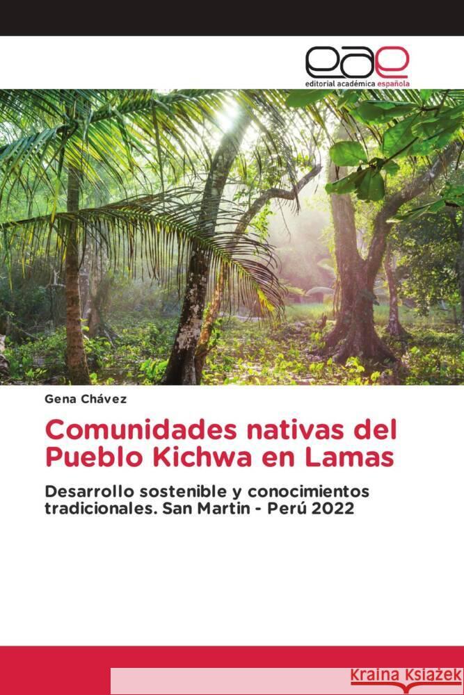 Comunidades nativas del Pueblo Kichwa en Lamas Chávez, Gena 9783639614787 Editorial Académica Española - książka