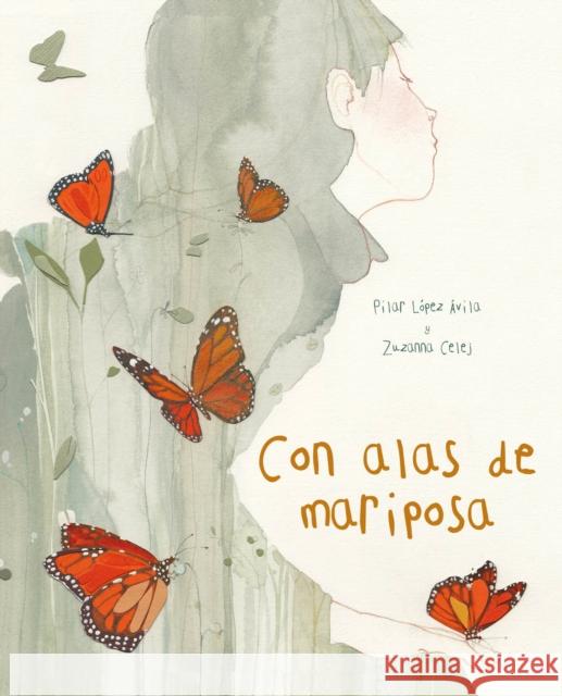 Con Alas de Mariposa (with a Butterfly's Wings)  9788418302572 Cuento de Luz SL - książka