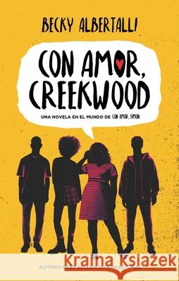 Con Amor, Creekwood Becky Albertalli 9788417854430 Ediciones Urano - książka