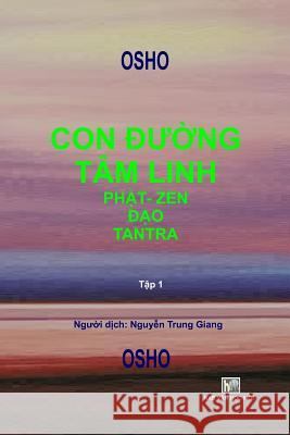 Con Duong Tam Linh - Tap 1 Van Hoc Moi 9780359672622 Lulu.com - książka