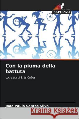 Con la piuma della battuta Joao Paulo Santos Silva   9786206241973 Edizioni Sapienza - książka