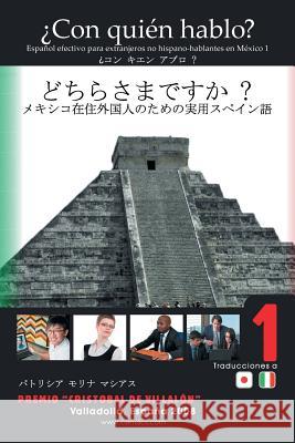 ¿Con quién hablo?: Español efectivo para extranjeros no hispano-hablantes en México 1 Patricia Molina Macías 9781506504155 Palibrio - książka
