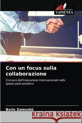 Con un focus sulla collaborazione Boris Zalesskij 9786203338102 Edizioni Sapienza - książka