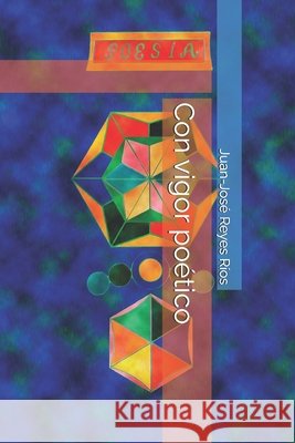 Con vigor poético Reyes Ríos, Juan-José 9798242145689 Independently Published - książka