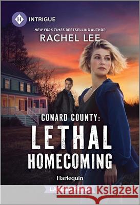 Conard County: Lethal Homecoming Rachel Lee 9781335082374 Harlequin Intrigue Larger Print - książka