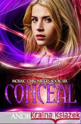 Conceal Andrea Pearson 9781979337113 Createspace Independent Publishing Platform - książka