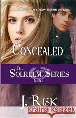 Concealed J. Risk 9781990763359 Exordium Books Frp - książka