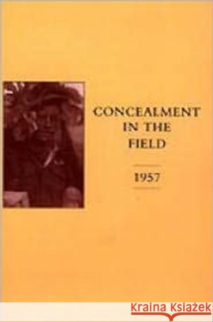 Concealment in the Field 1957 The War Office 9781843425779 Naval & Military Press Ltd - książka