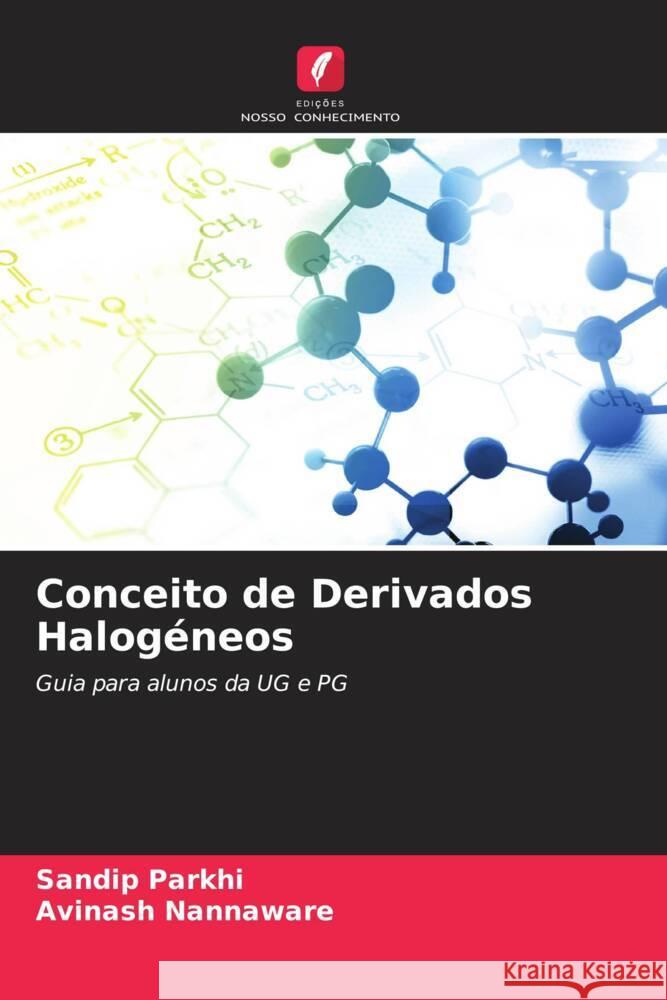 Conceito de Derivados Halogéneos Parkhi, Sandip, Nannaware, Avinash 9786205432556 Edições Nosso Conhecimento - książka