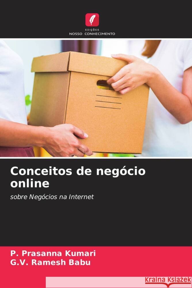 Conceitos de neg?cio online P. Prasanna Kumari G. V. Ramesh Babu 9786206545637 Edicoes Nosso Conhecimento - książka