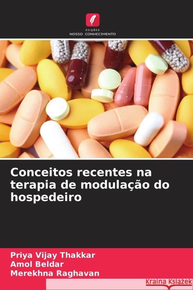 Conceitos recentes na terapia de modulação do hospedeiro Vijay Thakkar, Priya, Beldar, Amol, Raghavan, Merekhna 9786202736954 Edições Nosso Conhecimento - książka