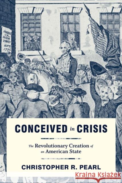 Conceived in Crisis: The Revolutionary Creation of an American State - audiobook Pearl, Christopher R. 9780813944548 University of Virginia Press - książka