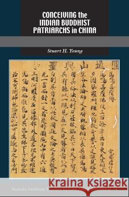 Conceiving the Indian Buddhist Patriarchs in China Stuart H. Young 9780824896836 University of Hawaii Press - książka
