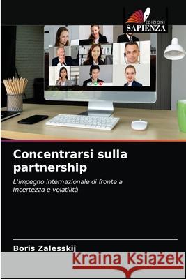 Concentrarsi sulla partnership Boris Zalesskij 9786203269550 Edizioni Sapienza - książka