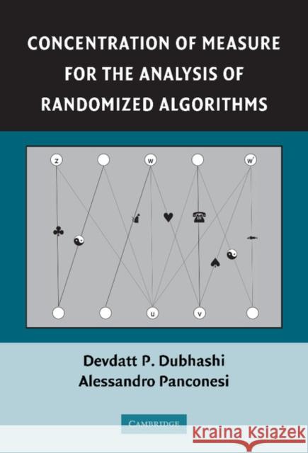 Concentration of Measure for the Analysis of Randomized Algorithms Devdatt P Dubhashi 9780521884273  - książka