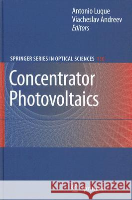 Concentrator Photovoltaics Antonio Luque Viacheslav Andreev 9783540687962 Springer - książka