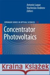 Concentrator Photovoltaics Antonio L. Luqu Viacheslav M. Andreev 9783642088346 Springer - książka