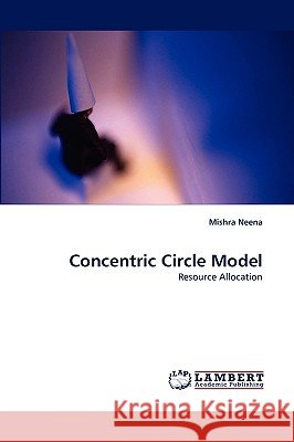 Concentric Circle Model Mishra Neena 9783838339788 LAP Lambert Academic Publishing - książka