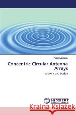 Concentric Circular Antenna Arrays Albagory Yasser 9783659529542 LAP Lambert Academic Publishing - książka