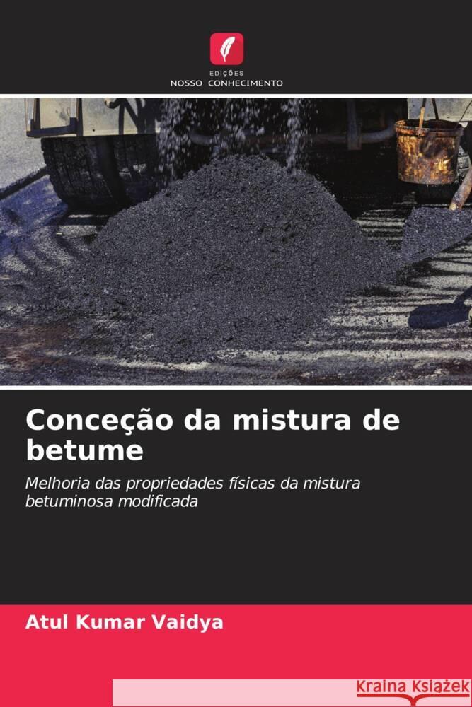 Conce??o da mistura de betume Atul Kuma 9786206885450 Edicoes Nosso Conhecimento - książka