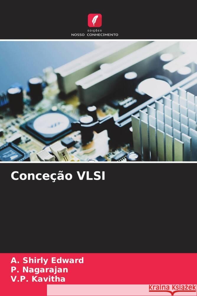 Conceção VLSI Shirly Edward, A., Nagarajan, P., Kavitha, V.P. 9786206878865 Edições Nosso Conhecimento - książka