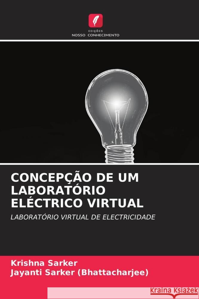 Concep??o de Um Laborat?rio El?ctrico Virtual Krishna Sarker Jayanti Sarke 9786208296070 Edicoes Nosso Conhecimento - książka