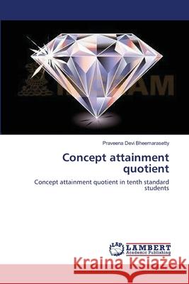 Concept attainment quotient Bheemarasetty, Praveena Devi 9783659142079 LAP Lambert Academic Publishing - książka