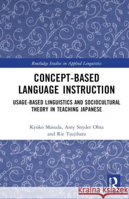 Concept-based Language Instruction Rie Tsujihara 9781032628608 Taylor & Francis Ltd - książka