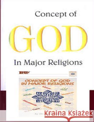 Concept of God in Major Religions Dr Zakir Naik 9781518795039 Createspace - książka