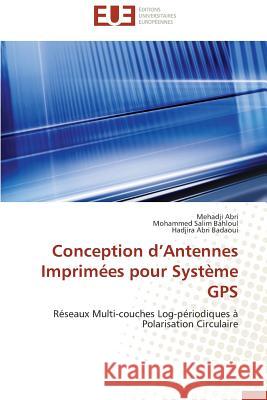 Conception D Antennes Imprimées Pour Système GPS Collectif 9786131559952 Editions Universitaires Europeennes - książka