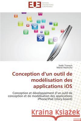 Conception D Un Outil de Modélisation Des Applications IOS Collectif 9783841788610 Editions Universitaires Europeennes - książka