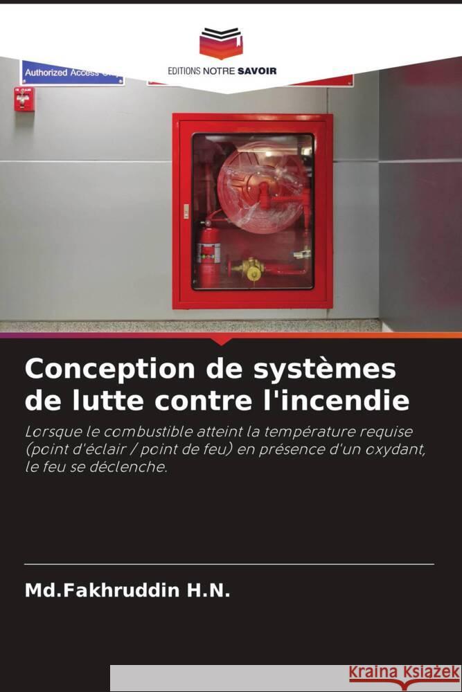 Conception de systèmes de lutte contre l'incendie H.N., Md.Fakhruddin 9786204556901 Editions Notre Savoir - książka