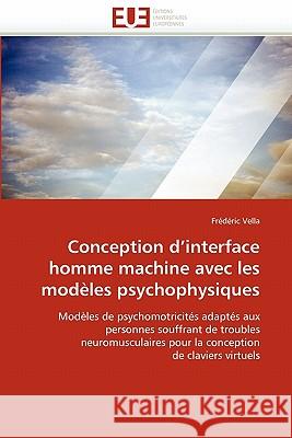 Conception d''interface Homme Machine Avec Les Modèles Psychophysiques Vella-F 9786131532535 Editions Universitaires Europeennes - książka