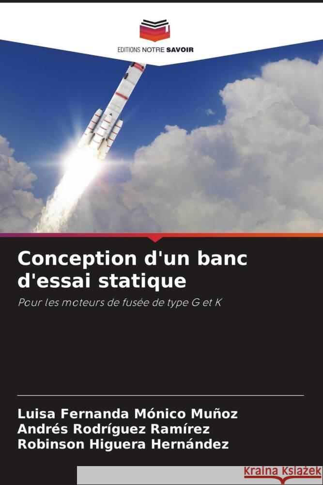 Conception d'un banc d'essai statique Mónico Muñoz, Luisa Fernanda, Rodríguez Ramírez, Andrés, Higuera Hernández, Robinson 9786205450642 Editions Notre Savoir - książka