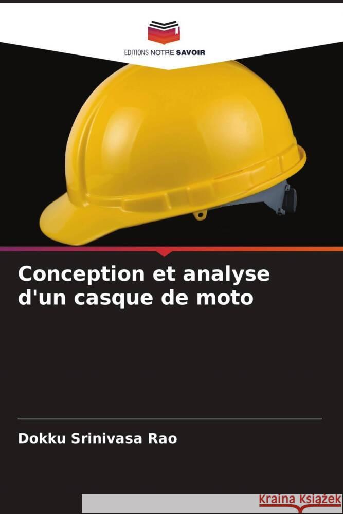 Conception et analyse d'un casque de moto Srinivasa Rao, Dokku 9786204664293 Editions Notre Savoir - książka