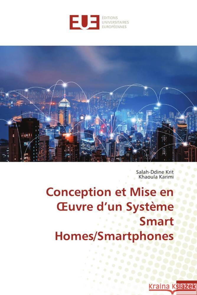 Conception et Mise en  uvre d'un Système Smart Homes/Smartphones Krit, Salah-ddine, Karimi, Khaoula 9786203443950 Éditions universitaires européennes - książka