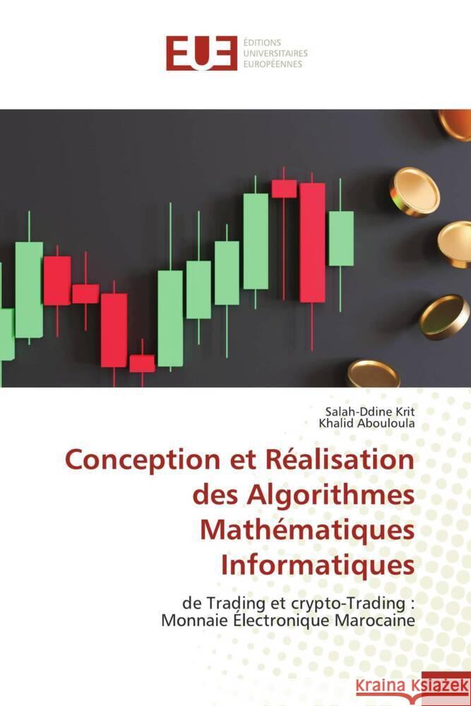 Conception et Réalisation des Algorithmes Mathématiques Informatiques Krit, Salah-ddine, Abouloula, Khalid 9786206715986 Éditions universitaires européennes - książka