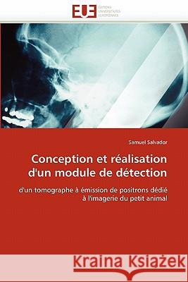 Conception Et Réalisation d''un Module de Détection Salvador-S 9786131555763 Editions Universitaires Europeennes - książka