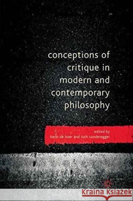 Conceptions of Critique in Modern and Contemporary Philosophy Karin de Boer Ruth Sonderegger  9781349318971 Palgrave Macmillan - książka