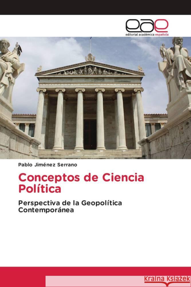 Conceptos de Ciencia Política Jiménez Serrano, Pablo 9783639783391 Editorial Académica Española - książka