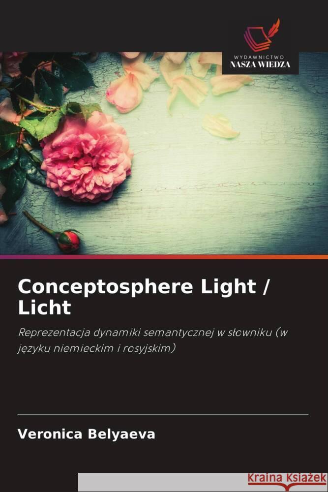 Conceptosphere Light / Licht Belyaeva, Veronica 9786203099232 Wydawnictwo Nasza Wiedza - książka