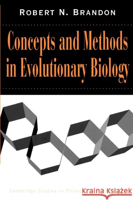 Concepts and Methods in Evolutionary Biology Robert N. Brandon 9780521498883 Cambridge University Press - książka