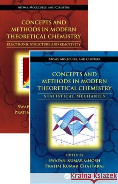 Concepts and Methods in Modern Theoretical Chemistry, Two Volume Set Swapan Kumar Ghosh Pratim Kumar Chattaraj 9781466506237 CRC Press - książka