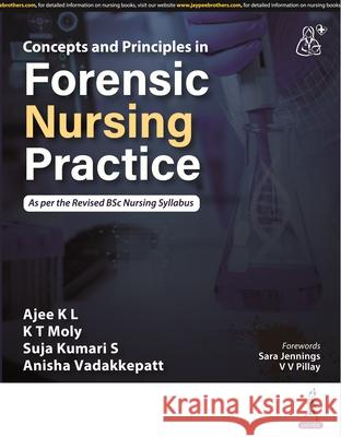 Concepts and Principles of Forensic Nursing Practice Anisha Vadakkepatt 9789356965638 Jaypee Brothers Medical Publishers - książka