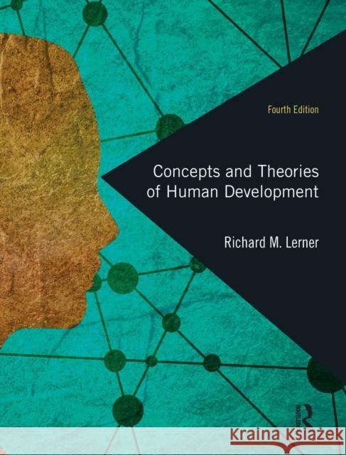 Concepts and Theories of Human Development Richard M. Lerner 9781848728318 Routledge - książka