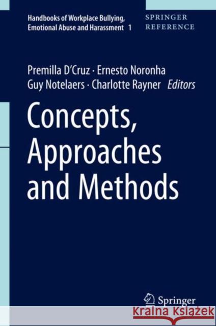 Concepts, Approaches and Methods Premilla D'Cruz Ernesto Noronha Guy Notelaers 9789811301339 Springer - książka