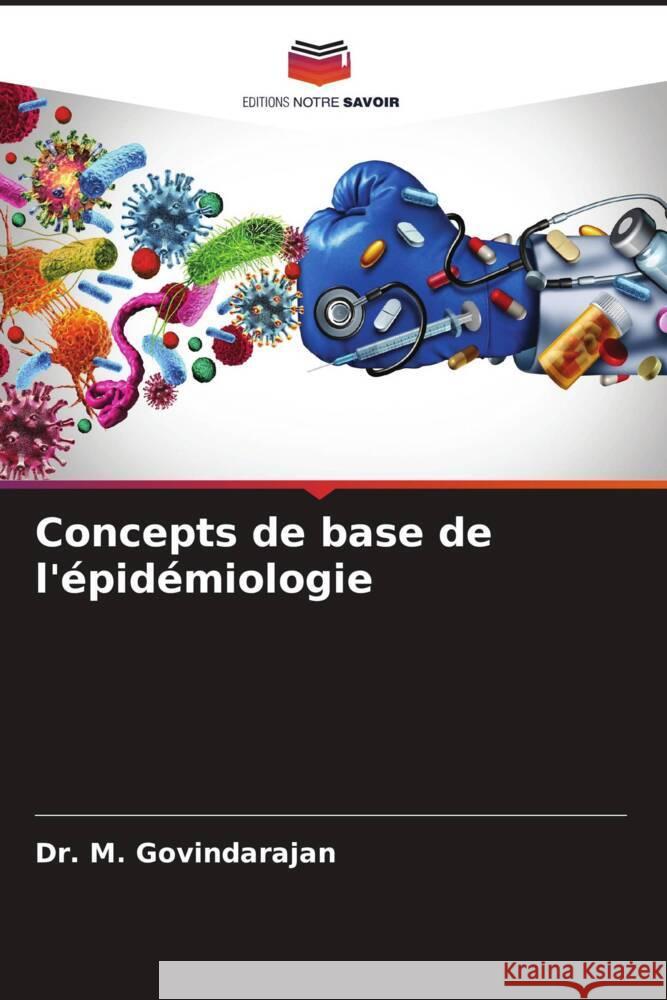 Concepts de base de l'?pid?miologie M. Govindarajan 9786206905233 Editions Notre Savoir - książka